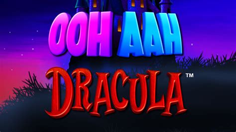 OOH AAH DRACULA GAMEPLAY + BONUS ROUND ON THE .